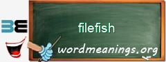 WordMeaning blackboard for filefish